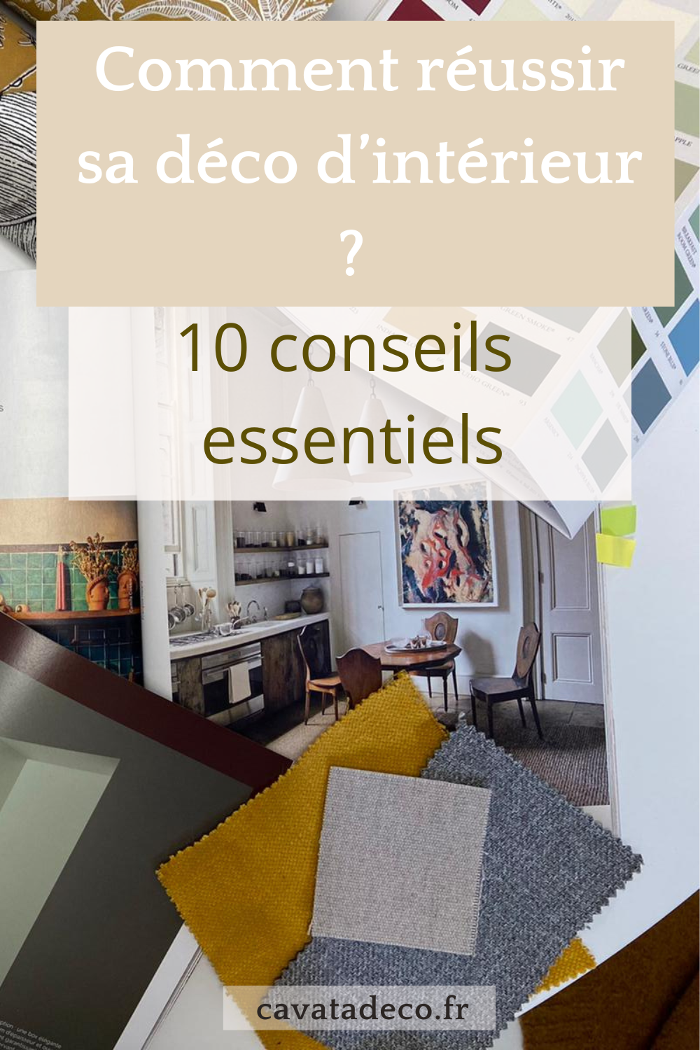 10 conseils indispensable pour savoir comment réussir sa décoration d'intérieur