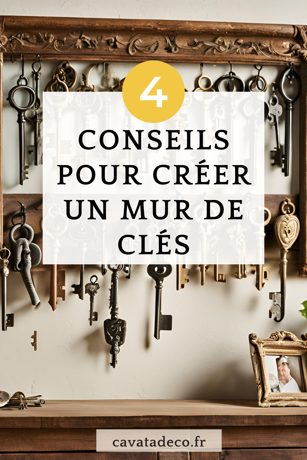 CONSEILS POUR UN MUR DE CLES